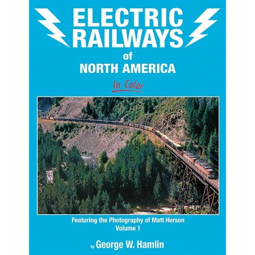 Electric Railways of North America in Color 4 Electric Railways of North America in Color
