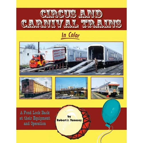 Circus and Carnival Trains in Color 3 Circus and Carnival Trains in Color