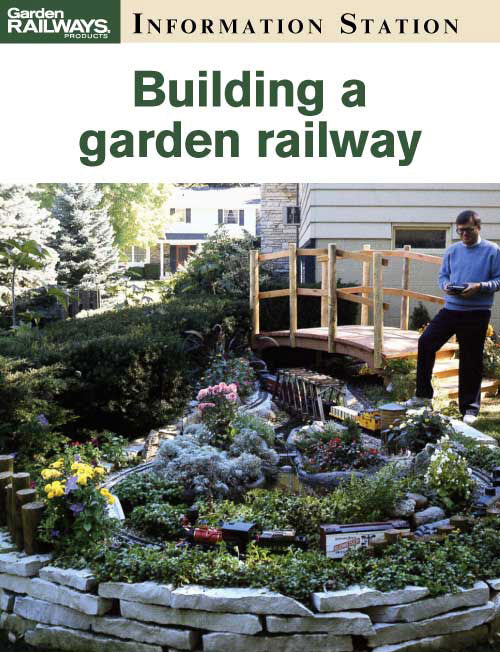 Building a garden railroad 2 Building a garden railroad