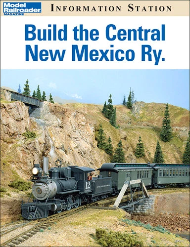 Build the Central New Mexico Ry. 3 Build the Central New Mexico Ry.