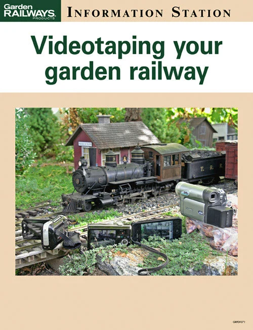 Videotaping your garden railway 3 Videotaping your garden railway