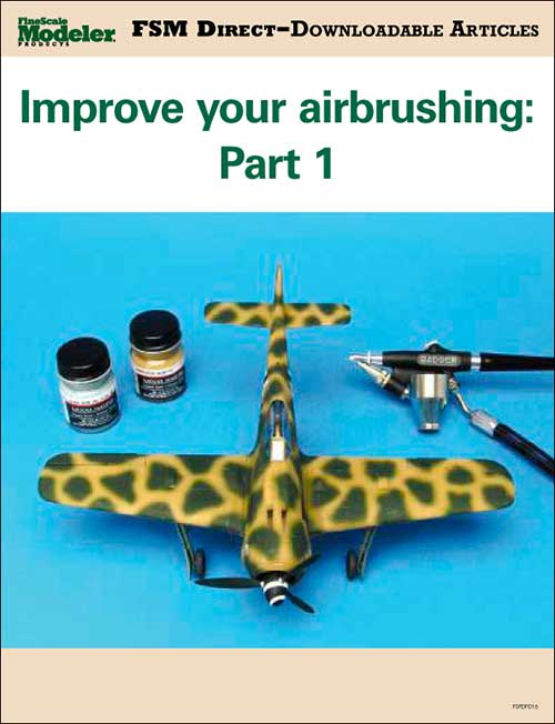 Improve your airbrushing: Part 1 1 Improve your airbrushing: Part 1