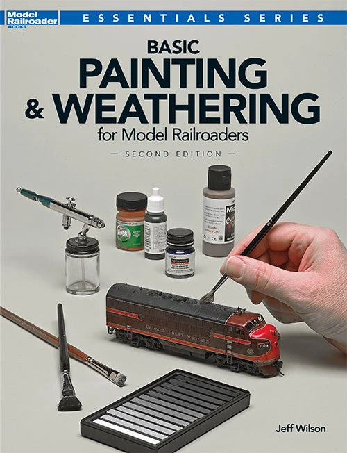 Basic Painting and Weathering for Model Railroaders, 2nd Edition 3 Basic Painting and Weathering for Model Railroaders, 2nd Edition