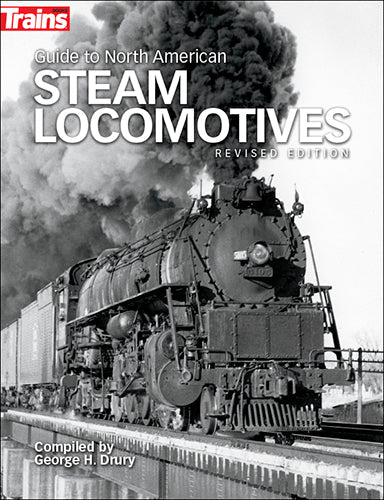 Guide to North American Steam Locomotives, Revised Edition 1 Guide to North American Steam Locomotives, Revised Edition