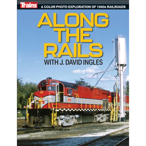 Along the Rails with J. David Ingles 1 Along the Rails with J. David Ingles