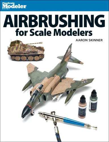Airbrushing for Scale Modelers 2 Airbrushing for Scale Modelers
