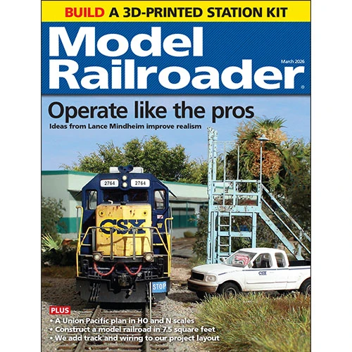 Model Railroader March 2026 1 Model Railroader March 2026