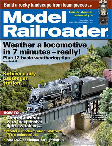 Model Railroader November 2013 3 Model Railroader November 2013