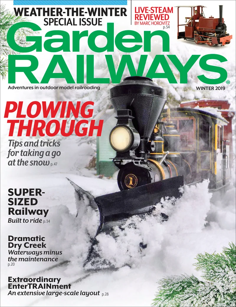 Garden Railways Winter 2019 1 Garden Railways Winter 2019